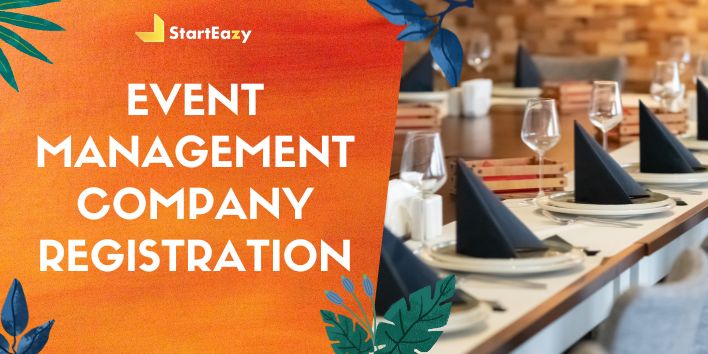Event Management Company Registration in 6 Steps